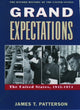 Grand Expectations, The United States, 1945-1974 9780195117974 James T. Patterson
