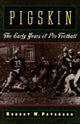 Book cover of: Pigskin. By: Robert W. Peterson