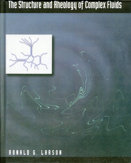 Book cover of: Structure and Rheology of Complex Fluids