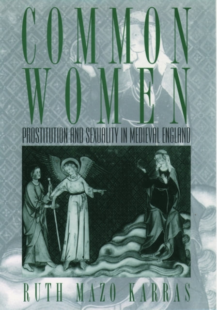 Book cover of: Common Women. By: Ruth Mazo Karras