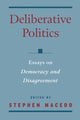 Book cover of: Deliberative Politics. By: Stephen Macedo