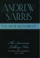 Book cover of: "You Ain't Heard Nothin' Yet". By: Andrew Sarris