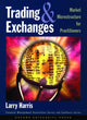 Book cover of: Trading and Exchanges. By: Larry Harris