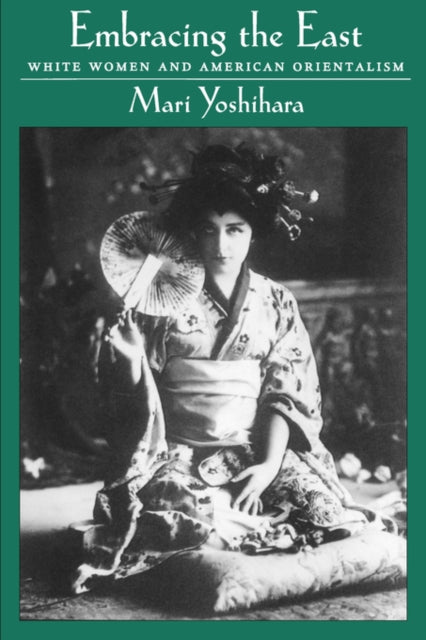 Book cover of: Embracing the East. By: Mari Yoshihara