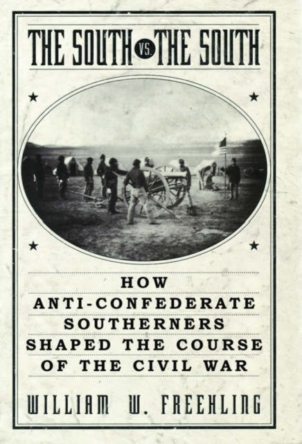 Book cover of: South Vs. The South. By: William W. Freehling