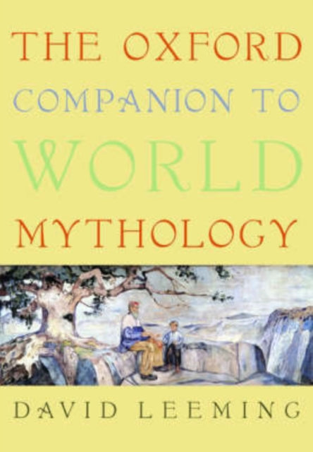 Book cover of: Oxford Companion to World Mythology