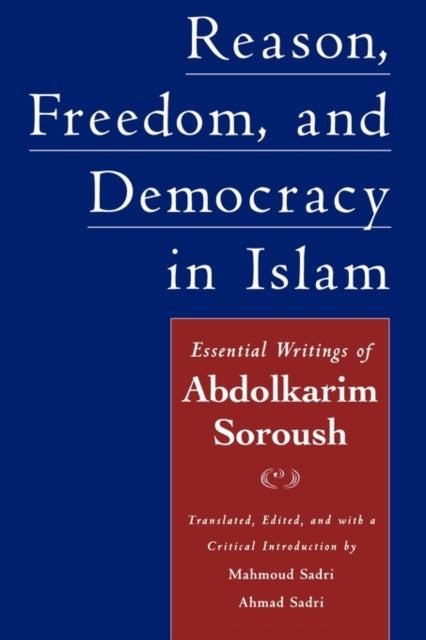 Book cover of: Reason, Freedom, and Democracy in Islam. By: Abdolkarim Soroush