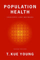 Book cover of: Population Health. By: T. Kue Young