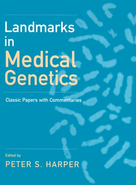 Book cover of: Landmarks in Medical Genetics. By: Peter S. Harper