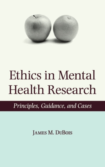 Book cover of: Ethics in Mental Health Research. By: James M. DuBois