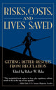 Book cover of: Risks, Costs, and Lives Saved. By: Robert W. Hahn