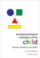 Book cover of: Neuropsychological Evaluation of the Child. By: Ida Sue Baron