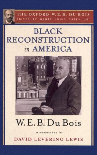 Book cover of: Black Reconstruction in America. By: W. E. B. Du Bois