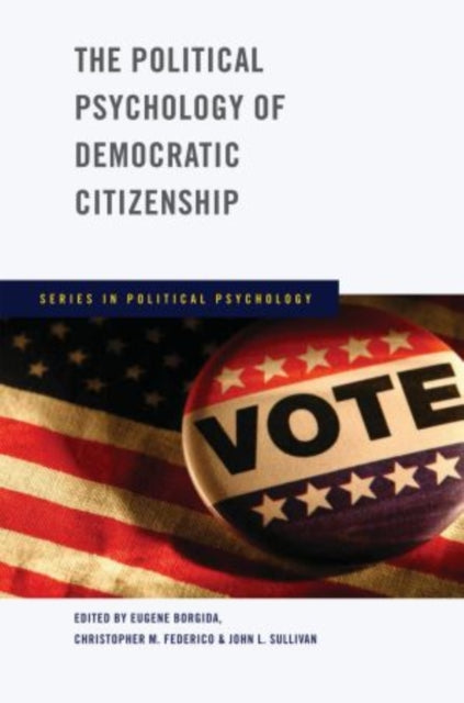 Book cover of: Political Psychology of Democratic Citizenship