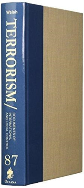 Book cover of: Terrorism: Documents of International and Local Control: Volume 87. By: Oxford University Press Staff