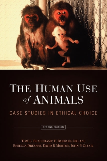 Book cover of: Human Use of Animals. By: Tom L. Beauchamp