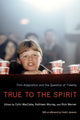 Book cover of: True to the Spirit. By: Colin MacCabe