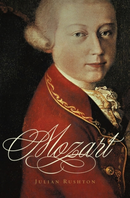 Book cover of: Mozart. By: Julian Rushton