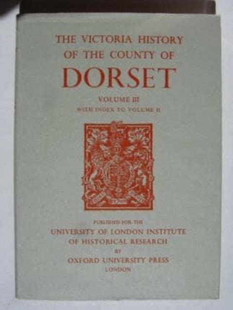Book cover of: A History of the County of Dorset. By: R. B. Pugh