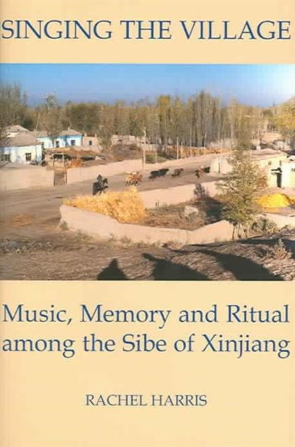 Book cover of: Singing the Village. By: Rachel Harris