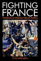 Book cover of: Fighting for France. By: Chris Millington