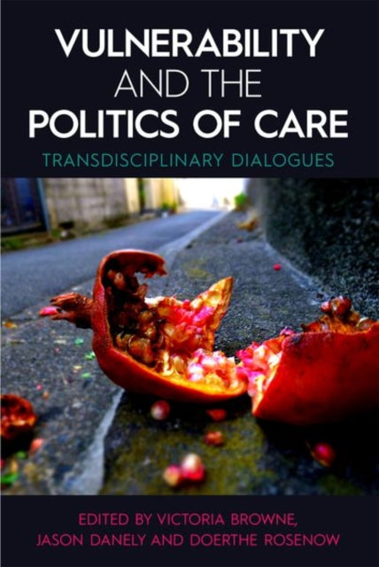 Book cover of: Vulnerability and the Politics of Care. By: Victoria Browne