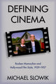Book cover of: Defining Cinema. By: Michael Slowik