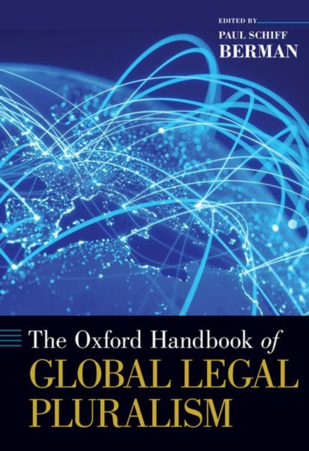 Book cover of: Oxford Handbook of Global Legal Pluralism. By: Paul Schiff Berman