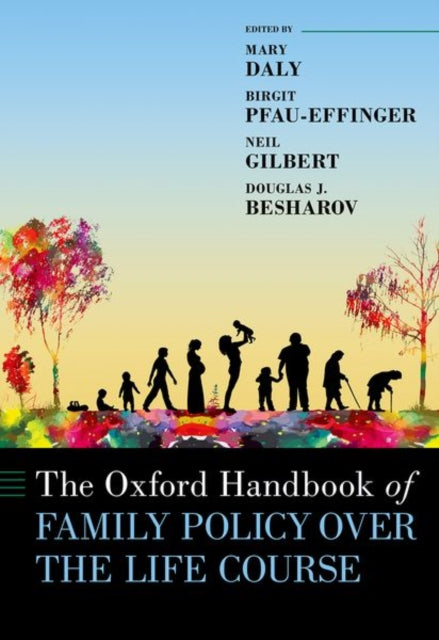 Book cover of: Oxford Handbook of Family Policy Over The Life Course. By: Neil Gilbert