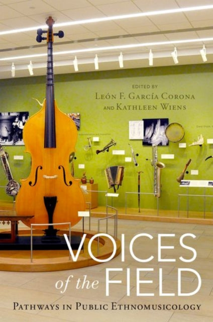 Book cover of: Voices of the Field. By: León F. García Corona