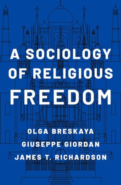 Book cover of: Sociology of Religious Freedom. By: Olga Breskaya