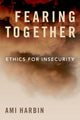 Book cover of: Fearing Together. By: Ami Harbin