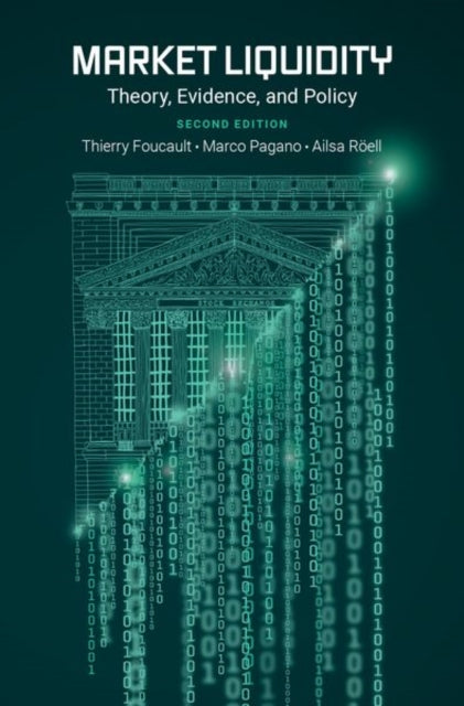 Market Liquidity, Theory, Evidence, and Policy 9780197542064 Thierry Foucault