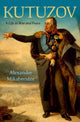 Book cover of: Kutuzov. By: Alexander Mikaberidze