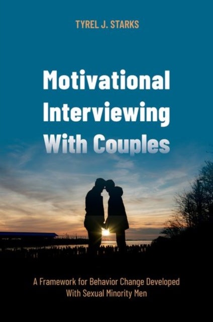 Book cover of: Motivational Interviewing With Couples. By: Tyrel J. Starks
