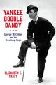 Book cover of: Yankee Doodle Dandy. By: Elizabeth Craft
