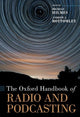 Book cover of: Oxford Handbook of Radio and Podcasting. By: Michele Hilmes