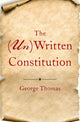 Book cover of: (Un)Written Constitution. By: George Thomas