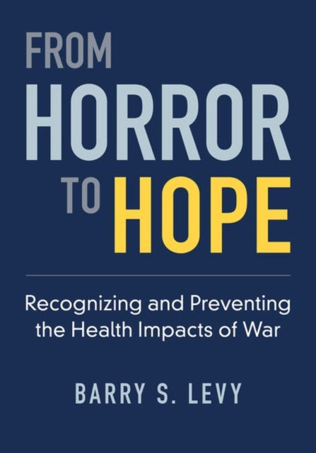 Book cover of: From Horror to Hope. By: Barry S. Levy