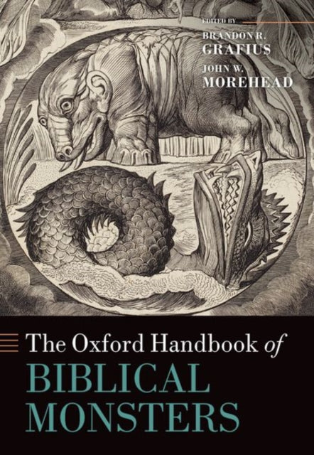 Book cover of: Oxford Handbook of Biblical Monsters. By: Brandon R. Grafius