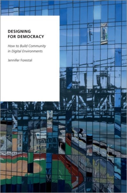 Book cover of: Designing for Democracy. By: Jennifer Forestal