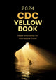 Book cover of: CDC Yellow Book 2024. By: Jeffrey B. Nemhauser