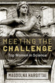 Book cover of: Meeting the Challenge. By: Magdolna Hargittai