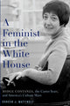 Book cover of: Feminist in the White House. By: Doreen J. Mattingly