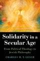 Book cover of: Solidarity in a Secular Age. By: Charles H. T. Lesch