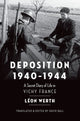 Book cover of: Deposition 1940-1944. By: Léon Werth