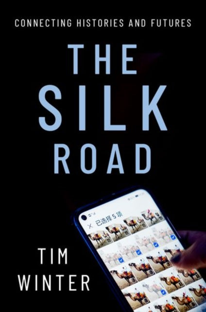 Book cover of: Silk Road. By: Tim Winter