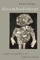 Book cover of: Disembodiment. By: Banu Bargu
