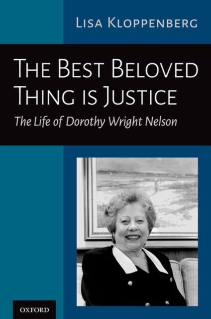 Book cover of: Best Beloved Thing is Justice. By: Lisa Kloppenberg