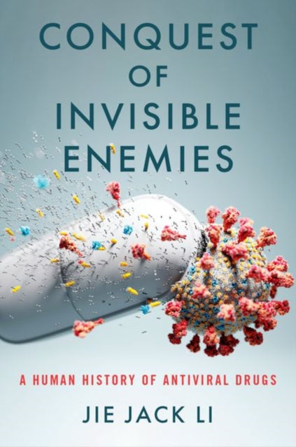 Book cover of: Conquest of Invisible Enemies. By: Jie Jack Li